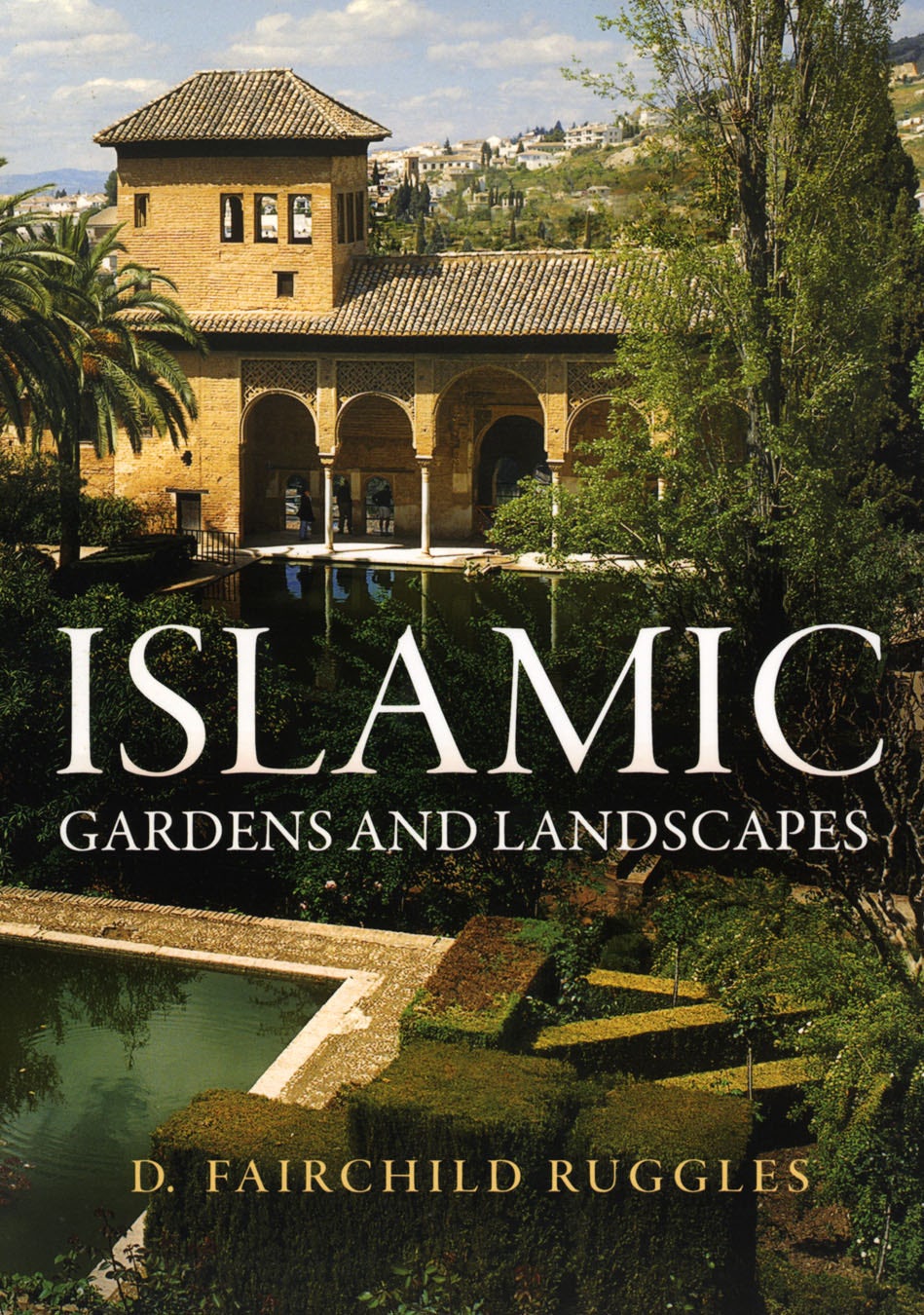 Book cover image for Islamic Gardens and Landscapes ISBN: 9780812225143